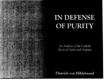 In Defense of Purity, Book I - Dietrich Von Hildebrand Legacy Project