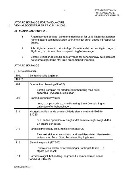 Åtgärdskatalog för tandläkare vid hälsocentraler 1.9.2008