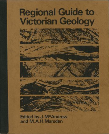 Regional Guide to Victorian Geology, 1973 - Geological Society of ...