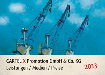 CARTEL X Promotion GmbH & Co. KG Leistungen / Medien / Preise