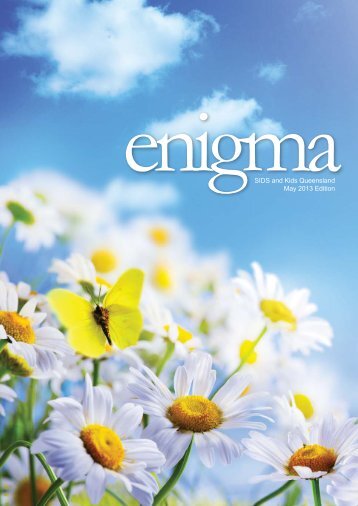 Enigma - May 2013 - SIDS and Kids Queensland