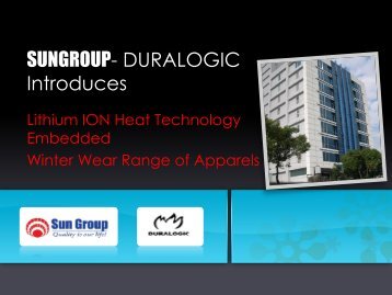 SUNGROUP- Duralogic inc. INTRODUCES - Battery Heated Clothing
