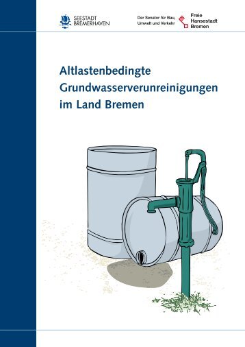 Altlasten und Grundwasserverunreinigungen - Bremen