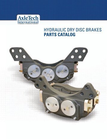 hydraulic dry disc brakes parts catalog - AxleTech International