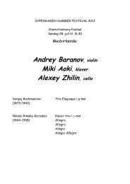 Andrey Baranov, violin Miki Aoki, klaver Alexey Zhilin, cello