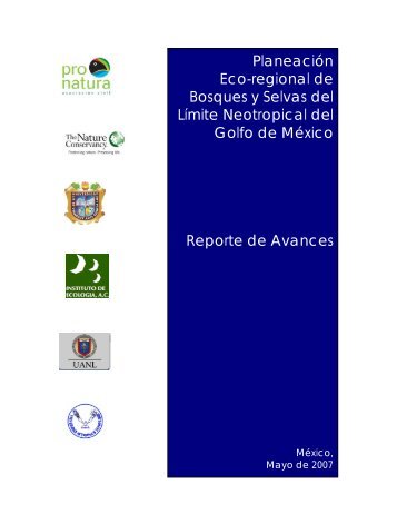 Planeación Eco-regional de Bosques y Selvas del ... - pronatura ac