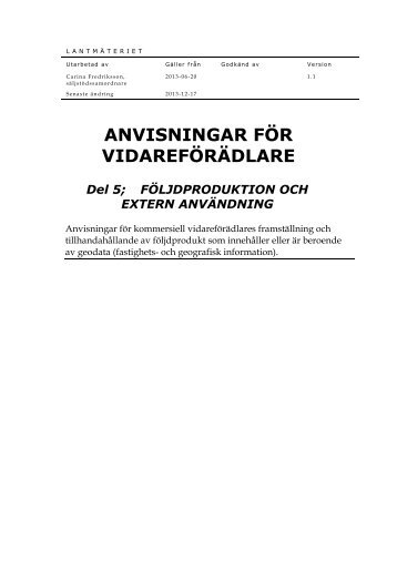 Anvisningar för vidareförädlare, del 5; Följdproduktion ... - Lantmäteriet