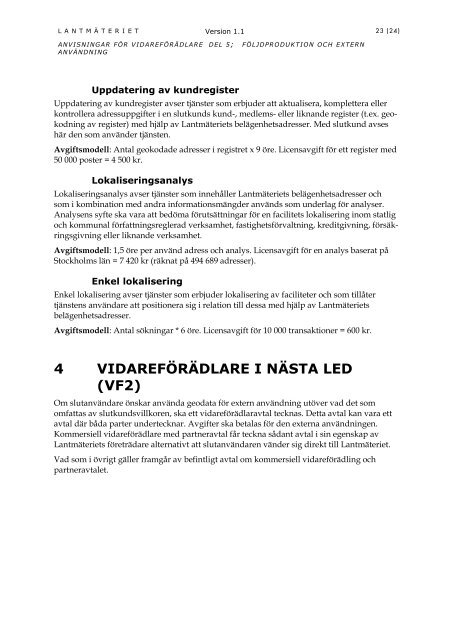 Anvisningar för vidareförädlare, del 5; Följdproduktion ... - Lantmäteriet