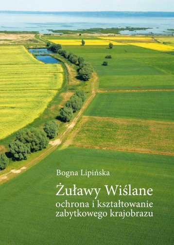 Żuławy Wiślane ochrona i kształtowanie zabytkowego krajobrazu