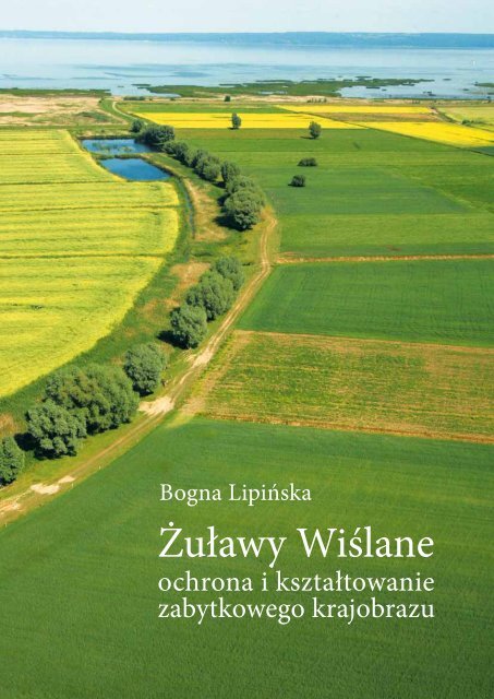 Żuławy Wiślane ochrona i kształtowanie zabytkowego krajobrazu