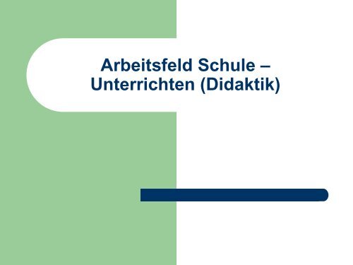 Arbeits- und Handlungsfeld Schule 1