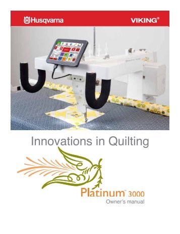 Innovations in Quilting - Husqvarna Viking