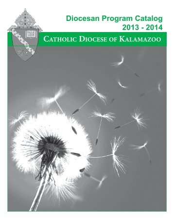 Diocesan Program Catalog 2013 - 2014 - Diocese of Kalamazoo