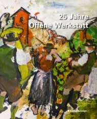 „25 Jahre offene Werkstatt“, ernst Posch - Steiermarkhof