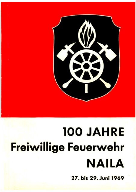 Festschrift 100 Jahre Freiwillige Feuerwehr Naila von 1969 (Scan)