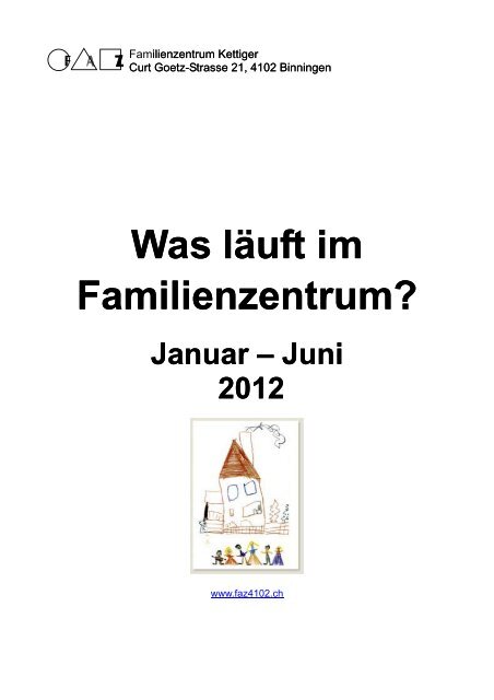 Was läuft im Familienzentrum? - Familienzentrum FAZ Binningen ...