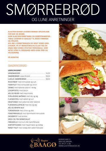 Smørrebrød, lunt og middagsretter Slagter Baagø leverer mange ...
