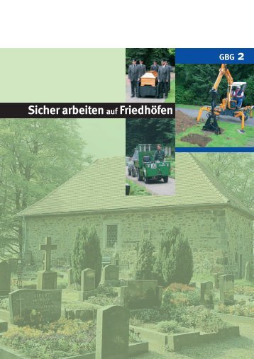 Sicher Arbeiten auf Friedhöfen - GBG 2 - SVLFG