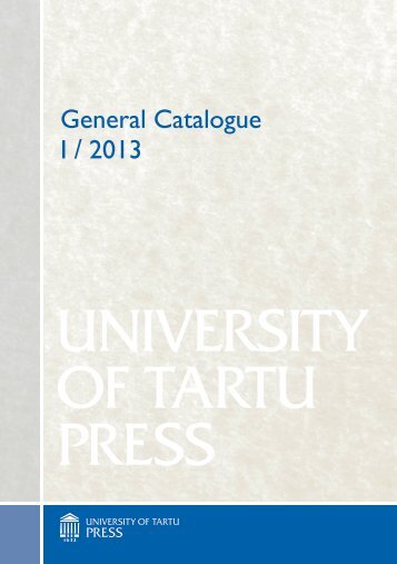 UNIVERSITY OF TARTU PRESS - Tartu Ülikooli Kirjastus