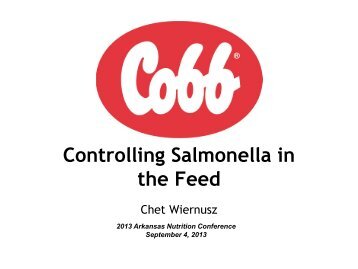 PP Chet Wiernusz, Cobb-Vantress Controlling Salmonella in the Feed