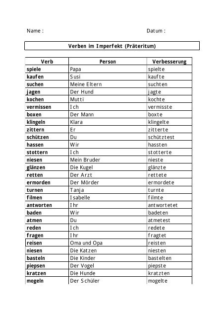 Name : Datum : Verben im Imperfekt (Präteritum) Verb Person