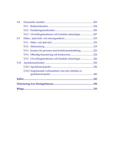 Åtgärder för bättre konkurrens – konkurrensen i Sverige (2009:4)