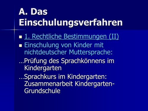 A. Das Einschulungsverfahren - Volksschule Eckersdorf