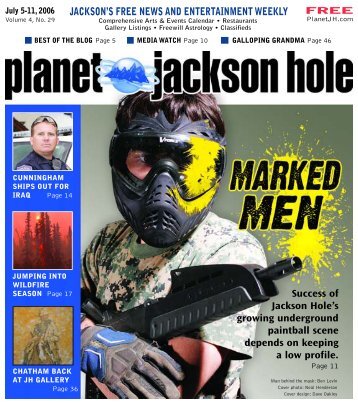 jackson's free news and entertainment weekly - Planet Jackson Hole