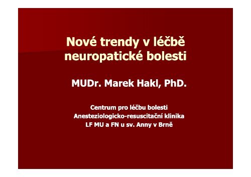 Nové trendy v léčbě neuropatické bolesti