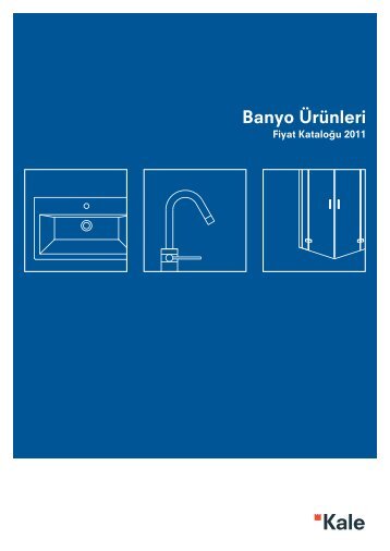 Kale Banyo Ürünleri - Duş & Küvet Kabinleri 2011 - Abm Akyol