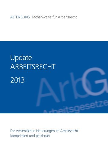 Skript: Update Arbeitsrecht 2013 - 4. Personalleitungs-FORUM 2013