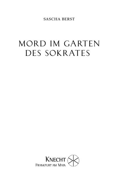 mord im garten des sokrates - Verlag Josef Knecht