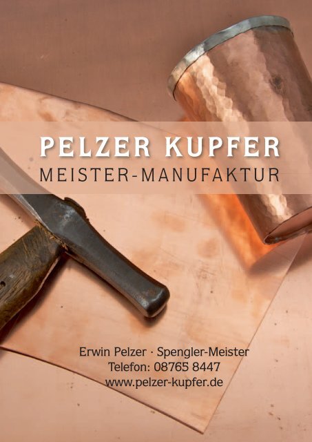 Pelzer Kupfer Meister Manufaktur - Spenglerei Pelzer