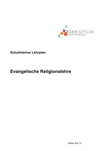 Schulinterner Lehrplan Evangelische Religion - Realschule Übach ...