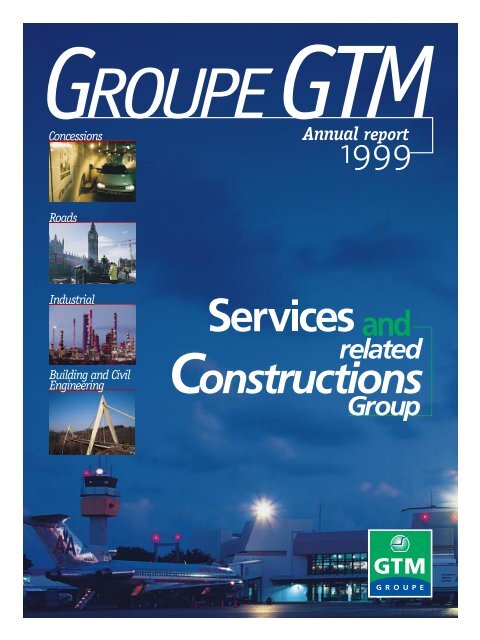 Groupe GTM - 1999 Annual report - Vinci