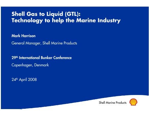 Shell Gas to Liquid (GTL): Technology to help the Marine Industry