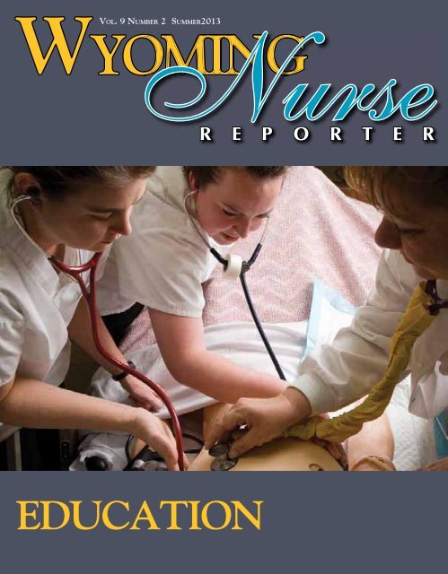 Nurse Reporter Summer 2013 Wyoming State Board Of Nursing