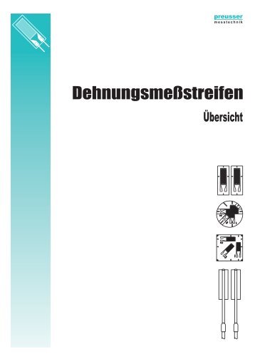 Dehnungsmessstreifen Übersicht - preusser-messtechnik GmbH