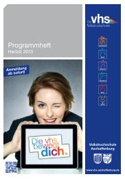 Programmheft Herbst 2013 - Volkshochschule Aschaffenburg
