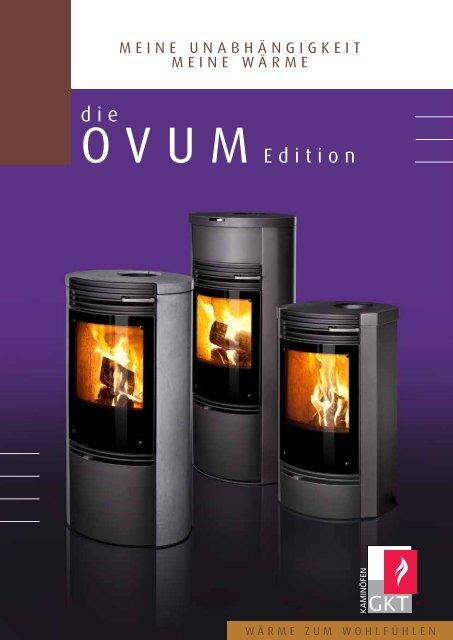 die OVUM Edition - GKT-Kaminöfen