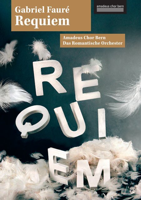 2013: Requiem von Gabriel Fauré, Op. 48 - Amadeus Chor Bern