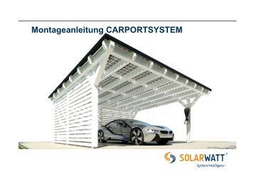 Montageanleitung CARPORTSYSTEM - Solarwatt