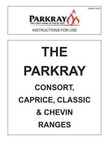 CONSORT, CAPRICE, CLASSIC & CHEVIN RANGES - Parkray