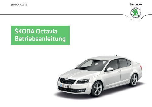 ŠKODA Octavia Betriebsanleitung - Škoda Auto