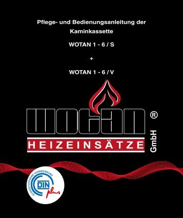und Bedienungsanleitung der Kaminkassette WOTAN 1 - 6 / S + ...