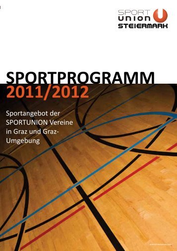 2011/2012 SPORTPROGRAMM - SPORTUNION Steiermark