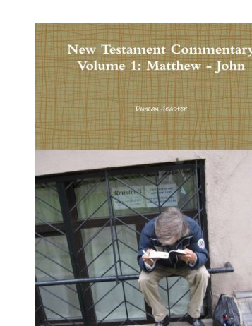 New Testament Commentary [1] - Duncan Heaster