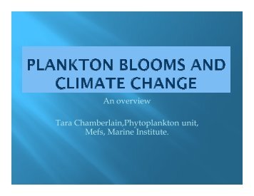 An overview Tara Chamberlain,Phytoplankton unit, Mefs, Marine ...