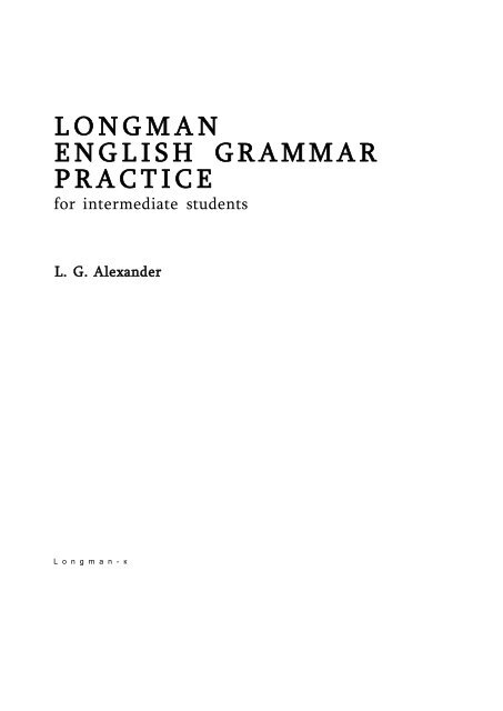 LONGMAN ENGLISH GRAMMAR PRACTICE