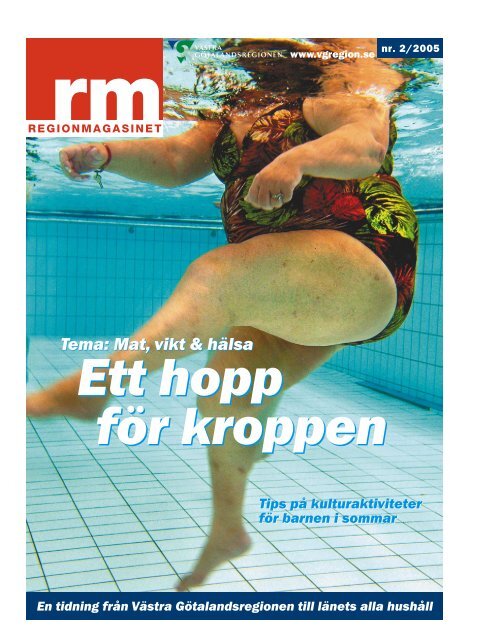 Regionmagasinet nr 2/2005 - Västra Götalandsregionen
